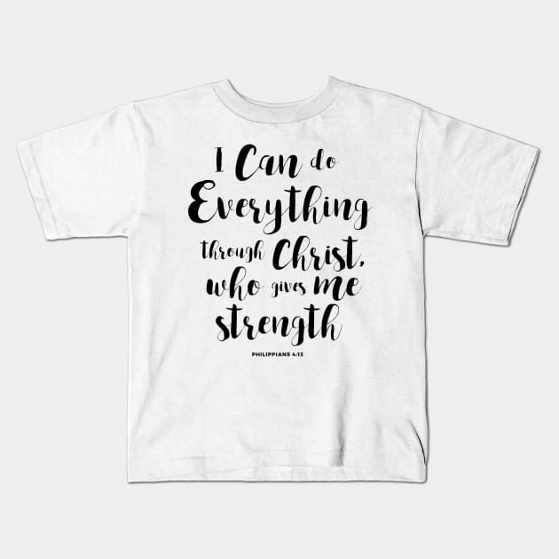 I Can Do Everything Through Christ Kids T-Shirt by icdeadpixels